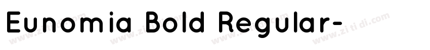 Eunomia Bold Regular字体转换